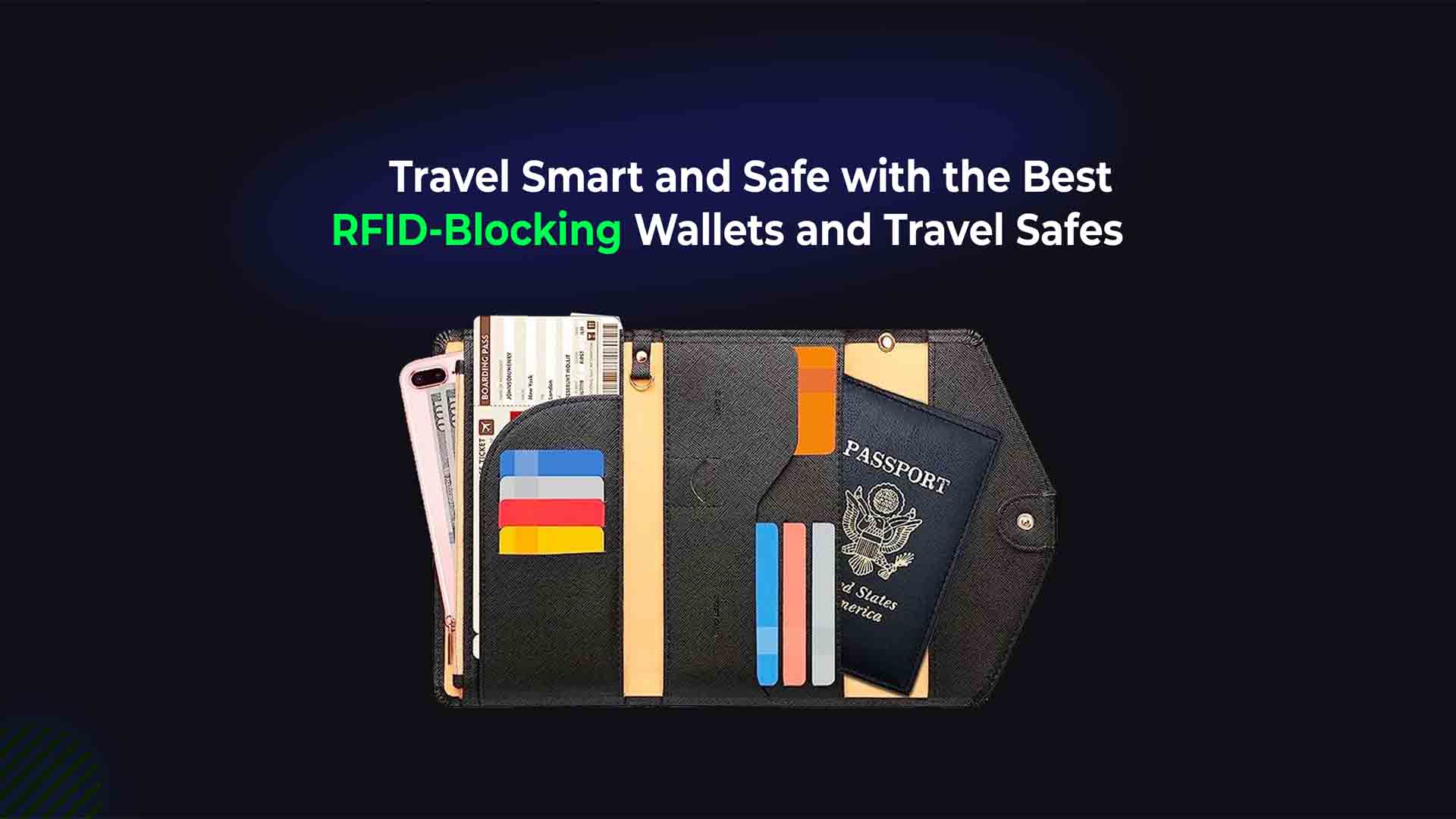 Discover the best RFID-blocking wallets and travel safes for secure and worry-free travel.